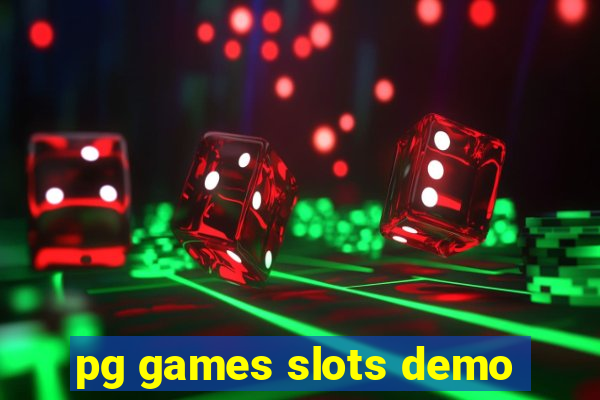 pg games slots demo